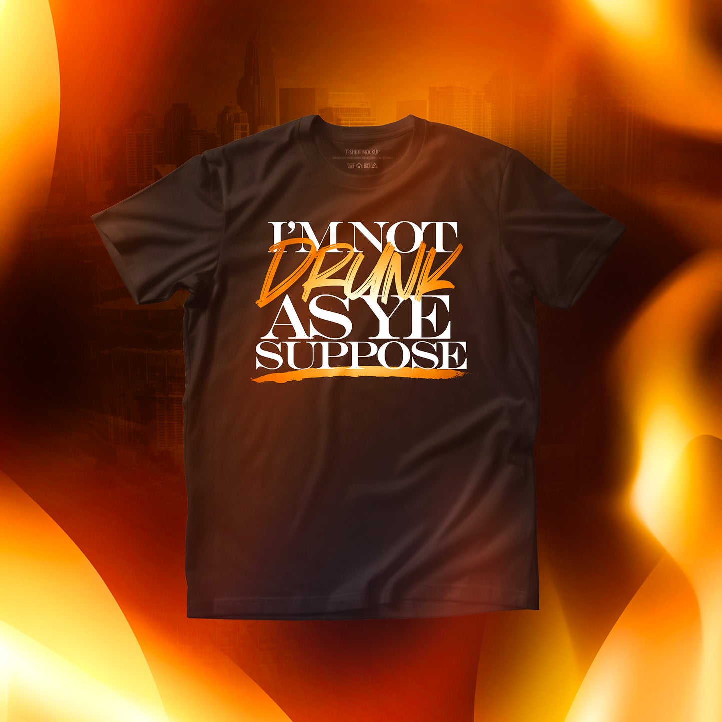 I’m Not Drunk As Ye Suppose Black T-Shirt