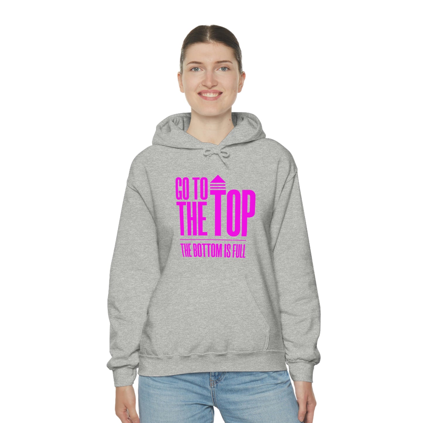Unisex Heavy Blend™ Hooded Sweatshirt Go To The Top The Bottom Is Full (Bright Pink Logo)