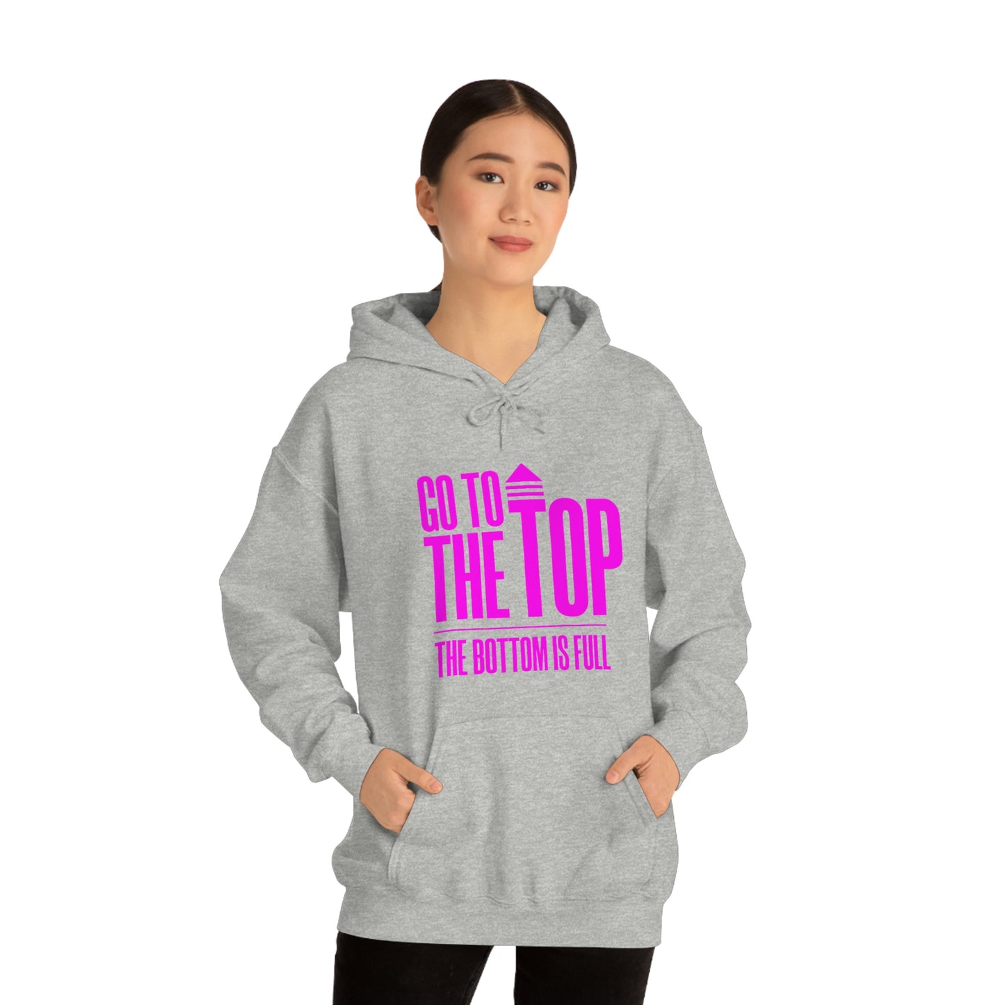 Unisex Heavy Blend™ Hooded Sweatshirt Go To The Top The Bottom Is Full (Bright Pink Logo)