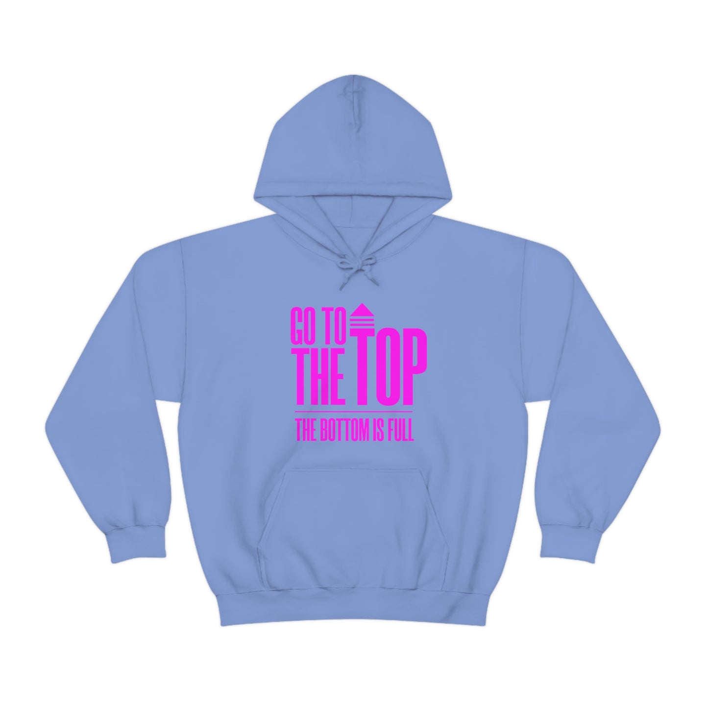 Unisex Heavy Blend™ Hooded Sweatshirt Go To The Top The Bottom Is Full (Bright Pink Logo)