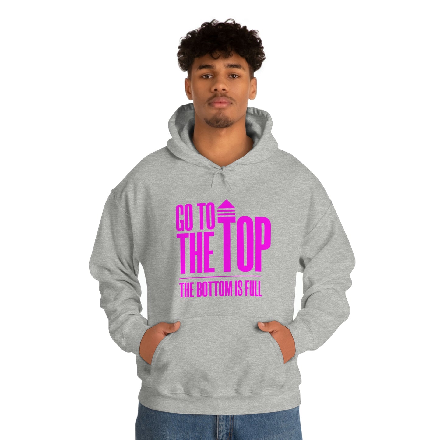 Unisex Heavy Blend™ Hooded Sweatshirt Go To The Top The Bottom Is Full (Bright Pink Logo)
