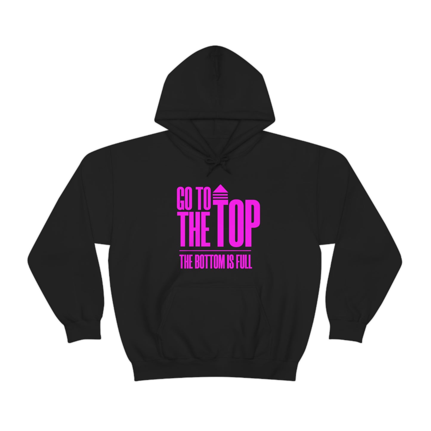 Unisex Heavy Blend™ Hooded Sweatshirt Go To The Top The Bottom Is Full (Bright Pink Logo)