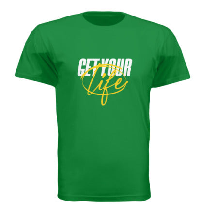 GET YOUR LIFE T-SHIRT GREEN w/White