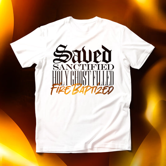 Save and Sanctified White T-Shirt