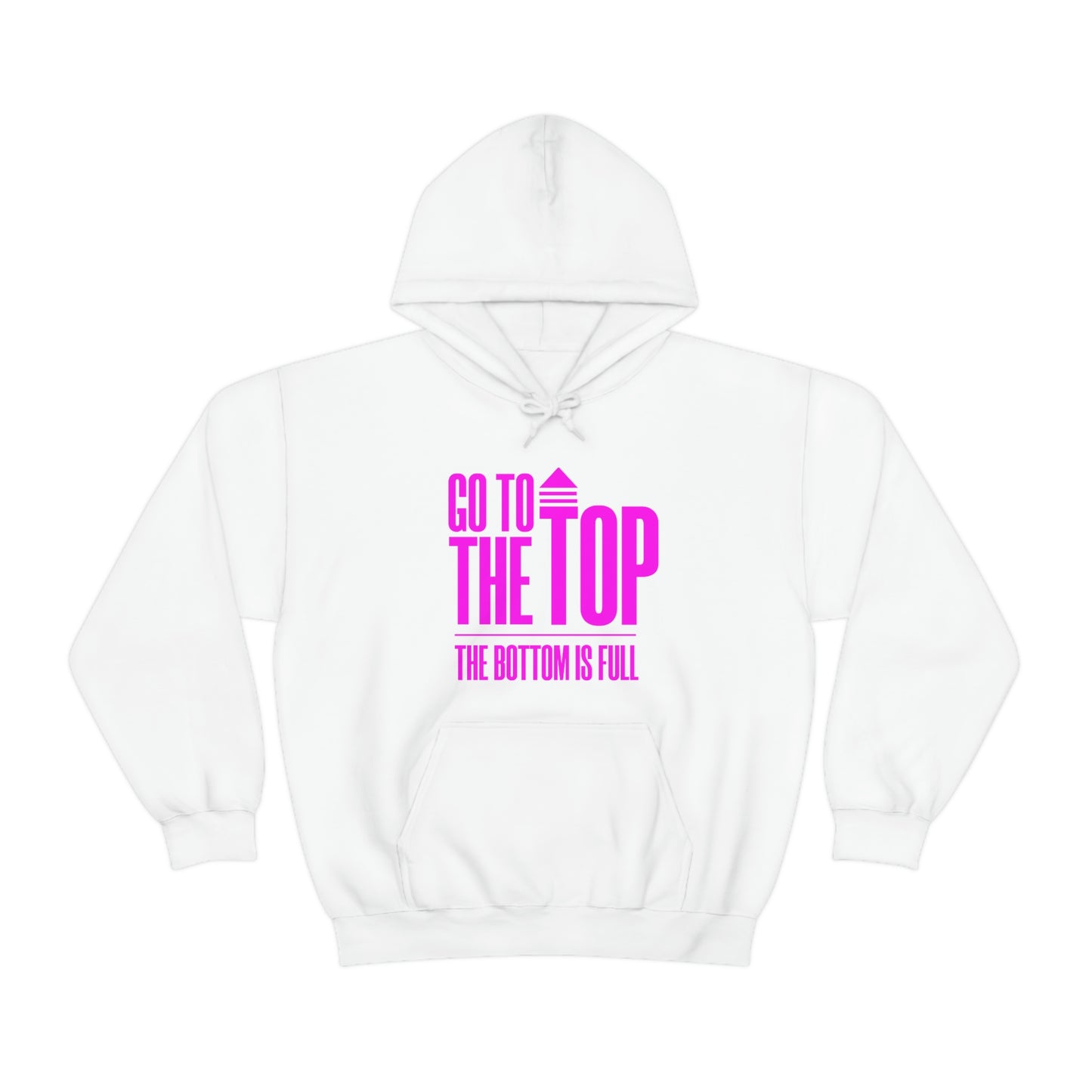 Unisex Heavy Blend™ Hooded Sweatshirt Go To The Top The Bottom Is Full (Bright Pink  Logo)