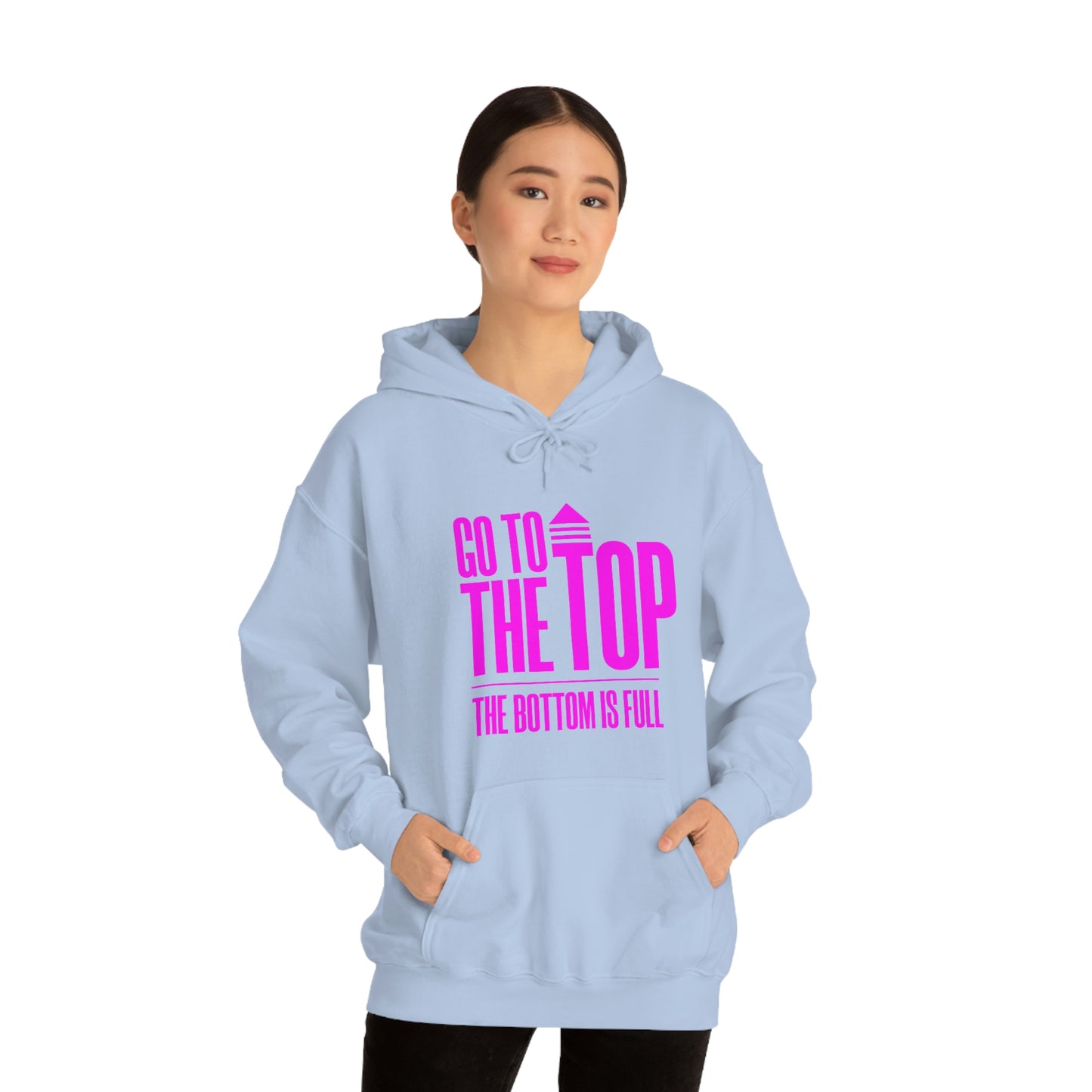 Unisex Heavy Blend™ Hooded Sweatshirt Go To The Top The Bottom Is Full (Bright Pink  Logo)