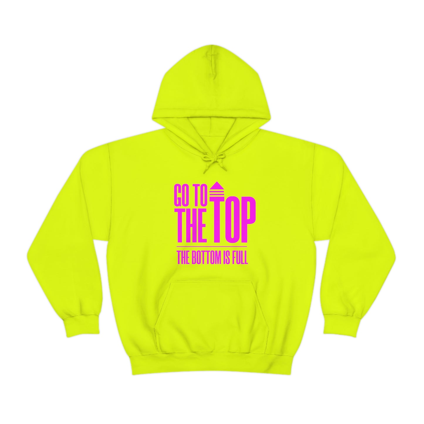 Unisex Heavy Blend™ Hooded Sweatshirt Go To The Top The Bottom Is Full (Bright Pink  Logo)