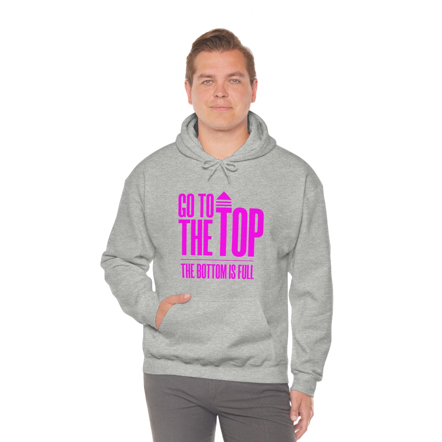 Unisex Heavy Blend™ Hooded Sweatshirt Go To The Top The Bottom Is Full (Bright Pink  Logo)